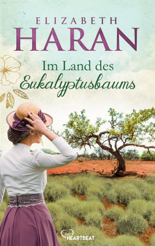 Elizabeth Haran: Im Land des Eukalyptusbaums