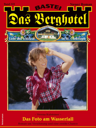 Verena Kufsteiner: Das Berghotel 322