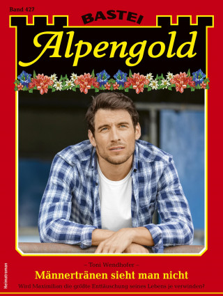 Toni Wendhofer: Alpengold 427