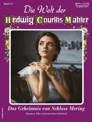 Claudia von Hoff: Die Welt der Hedwig Courths-Mahler 711