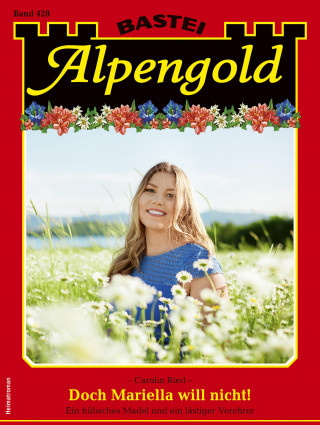 Carolin Ried: Alpengold 428
