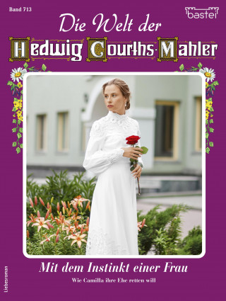 Claudia von Hoff: Die Welt der Hedwig Courths-Mahler 713