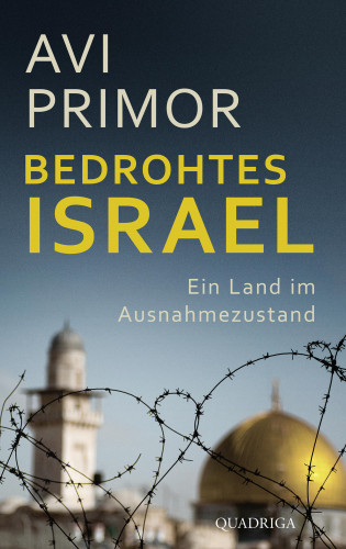 Avi Primor: Bedrohtes Israel
