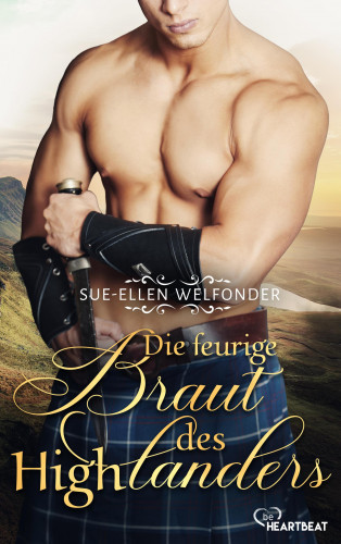 Sue-Ellen Welfonder: Die feurige Braut des Highlanders
