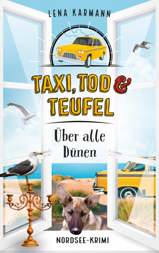 Lena Karmann: Taxi, Tod und Teufel - Über alle Dünen