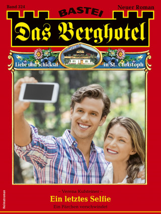 Verena Kufsteiner: Das Berghotel 324