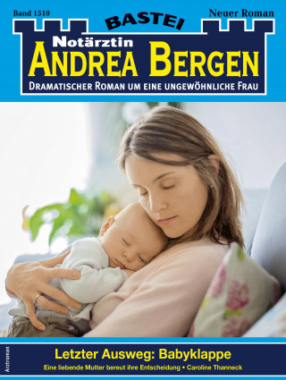 Caroline Thanneck: Notärztin Andrea Bergen 1510