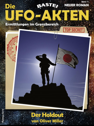 Oliver Miller: Die UFO-AKTEN 71