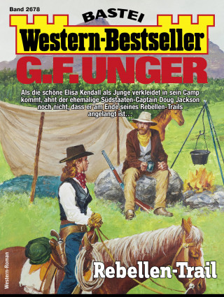 G. F. Unger: G. F. Unger Western-Bestseller 2678