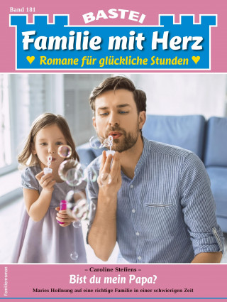 Caroline Steffens: Familie mit Herz 181
