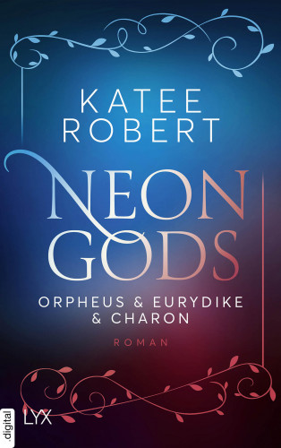 Katee Robert: Neon Gods - Orpheus & Eurydike & Charon