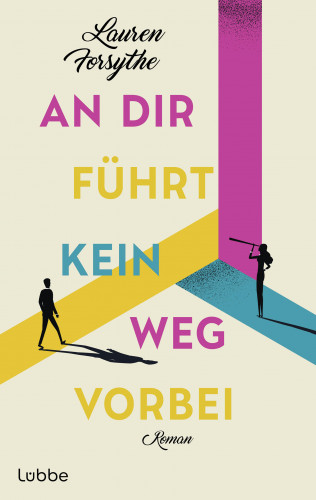 Lauren Forsythe: An dir führt kein Weg vorbei
