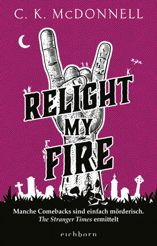 C. K. McDonnell: Relight My Fire
