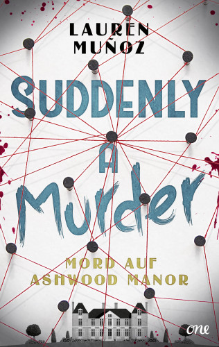 Lauren Muñoz: Suddenly a Murder - Mord auf Ashwood Manor