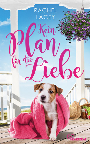 Rachel Lacey: Kein Plan für die Liebe