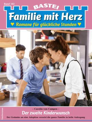 Carolin von Campen: Familie mit Herz 182