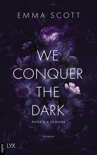 Emma Scott: We Conquer the Dark