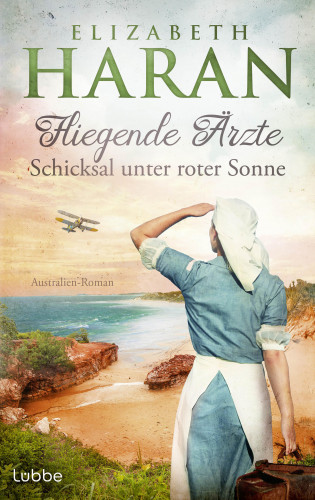 Elizabeth Haran: Fliegende Ärzte - Schicksal unter roter Sonne