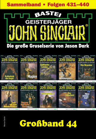 Jason Dark: John Sinclair Großband 44