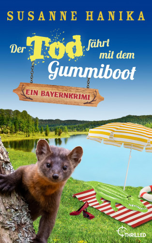 Susanne Hanika: Der Tod fährt mit dem Gummiboot
