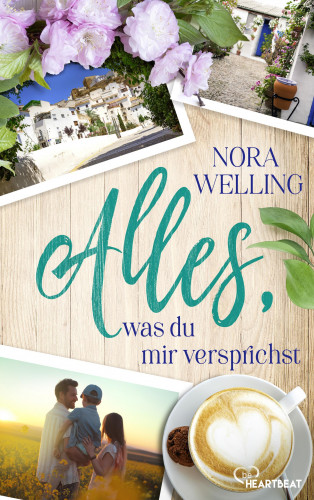 Nora Welling: Alles, was du mir versprichst