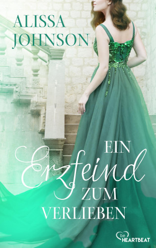 Alissa Johnson: Ein Erzfeind zum Verlieben