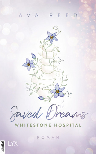 Ava Reed: Whitestone Hospital - Saved Dreams