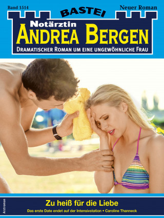 Caroline Thanneck: Notärztin Andrea Bergen 1514