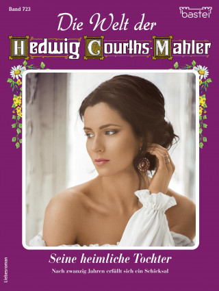 Yvonne Uhl: Die Welt der Hedwig Courths-Mahler 723