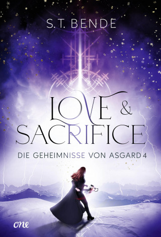 S.T. Bende: Love & Sacrifice - Die Geheimnisse von Asgard Band 4