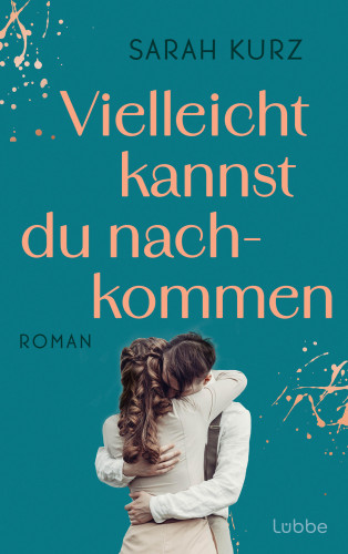 Sarah Kurz: Vielleicht kannst du nachkommen