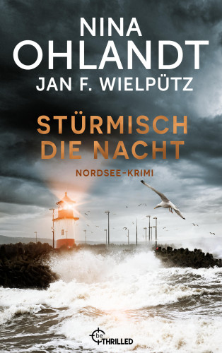 Nina Ohlandt, Jan F. Wielpütz: Stürmisch die Nacht