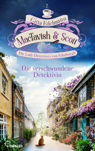 Gitta Edelmann: MacTavish & Scott - Die verschwundene Detektivin
