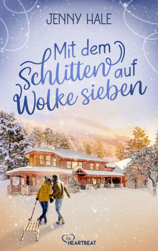 Jenny Hale: Mit dem Schlitten auf Wolke sieben