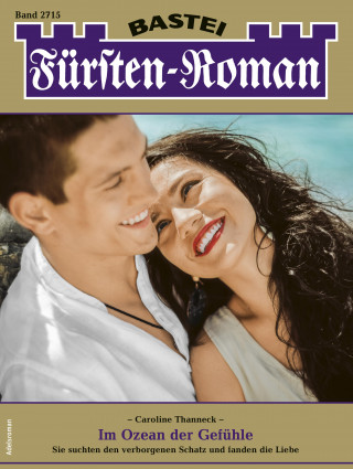Caroline Thanneck: Fürsten-Roman 2715