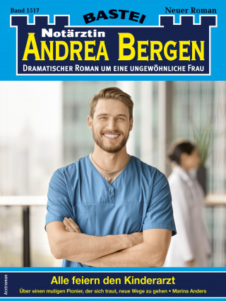 Marina Anders: Notärztin Andrea Bergen 1517