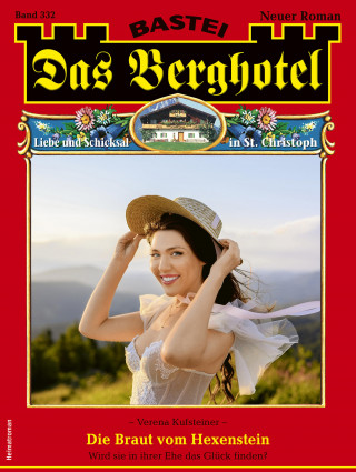 Verena Kufsteiner: Das Berghotel 332