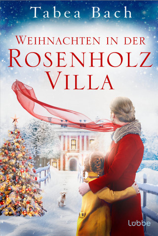 Tabea Bach: Weihnachten in der Rosenholzvilla