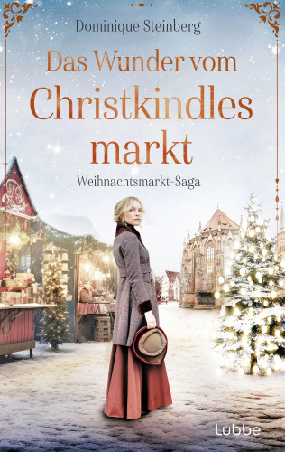 Dominique Steinberg: Das Wunder vom Christkindlesmarkt