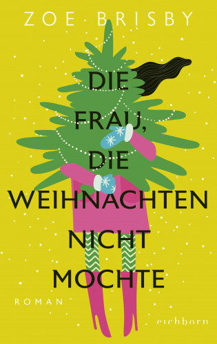 Zoe Brisby: Die Frau, die Weihnachten nicht mochte