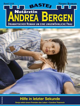 Caroline Thanneck: Notärztin Andrea Bergen 1518