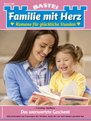 Caroline Steffens: Familie mit Herz 188
