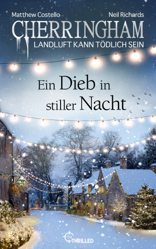 Matthew Costello, Neil Richards: Cherringham - Ein Dieb in stiller Nacht