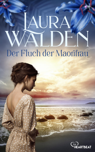 Laura Walden: Der Fluch der Maorifrau