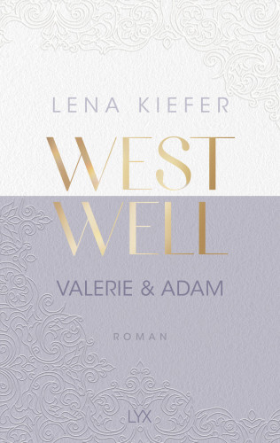 Lena Kiefer: Westwell - Valerie & Adam