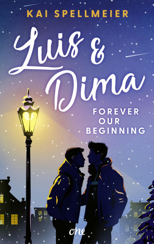 Kai Spellmeier: Luis & Dima - Forever our beginning