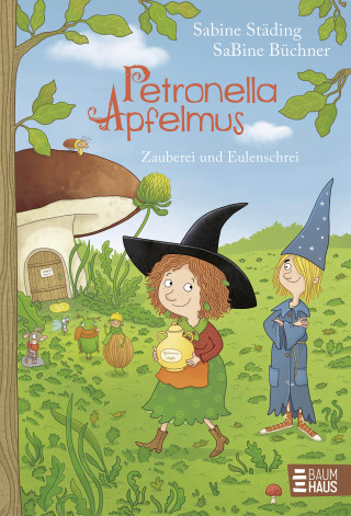 Sabine Städing: Petronella Apfelmus - Zauberei und Eulenschrei (Band 12)