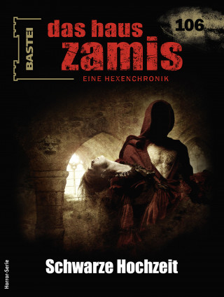 Christian Schwarz: Das Haus Zamis 106