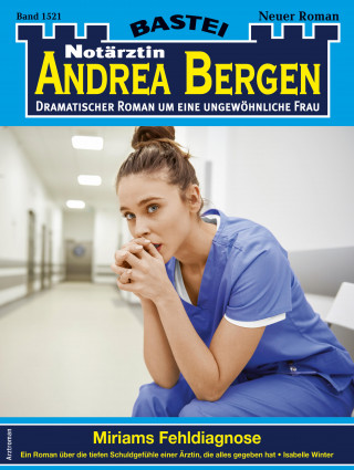 Isabelle Winter: Notärztin Andrea Bergen 1521