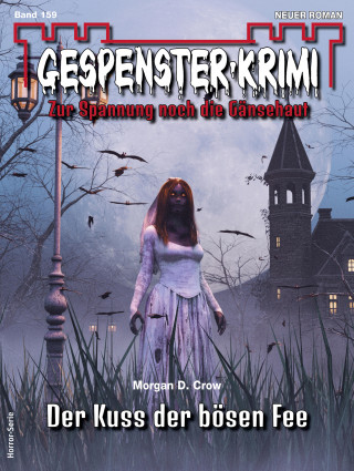 Morgan D. Crow: Gespenster-Krimi 159